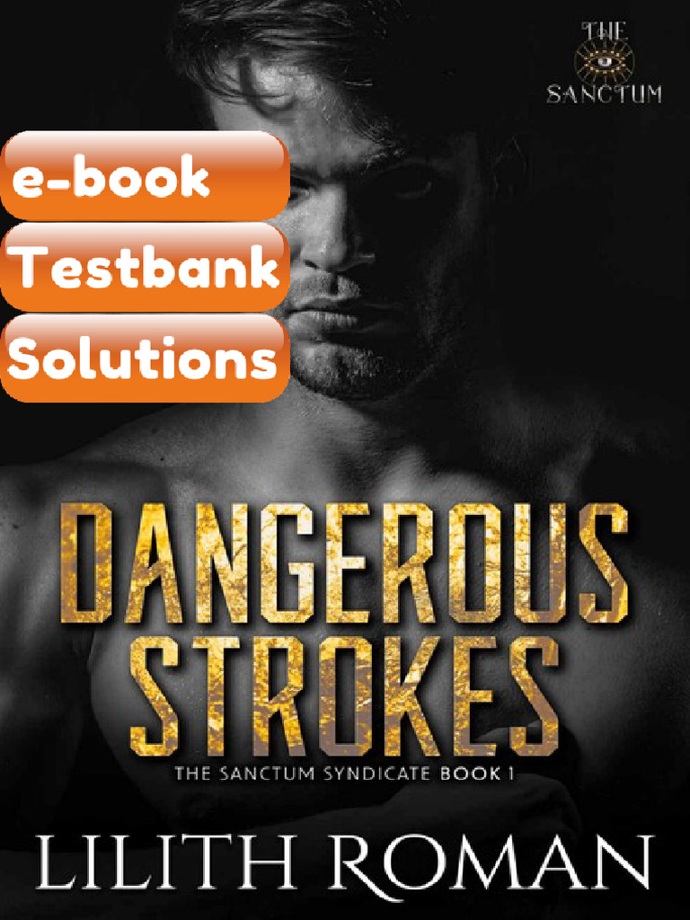 eBook & Testbank Dangerous Strokes the Sanctum Syndicate Book 1 Lilith ...