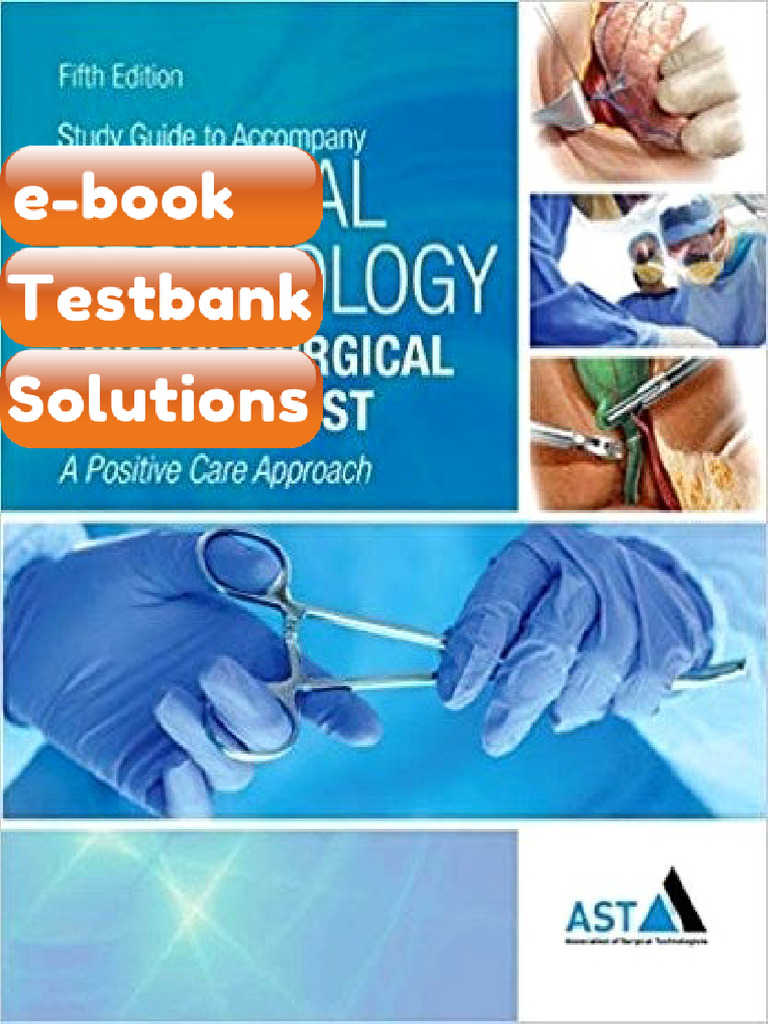 Testbank - Surgical Technology For The Surgical Technologist A Positive ...