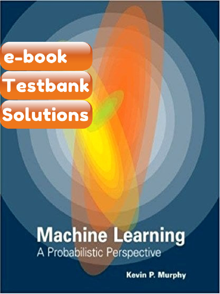 Testbank - Machine Learning a Probabilistic Perspective by Kevin P ...