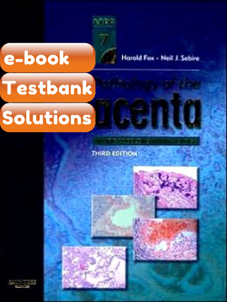 Pathology of the Placenta 3rd Edition Testbank & eBook | PDF | Placenta ...