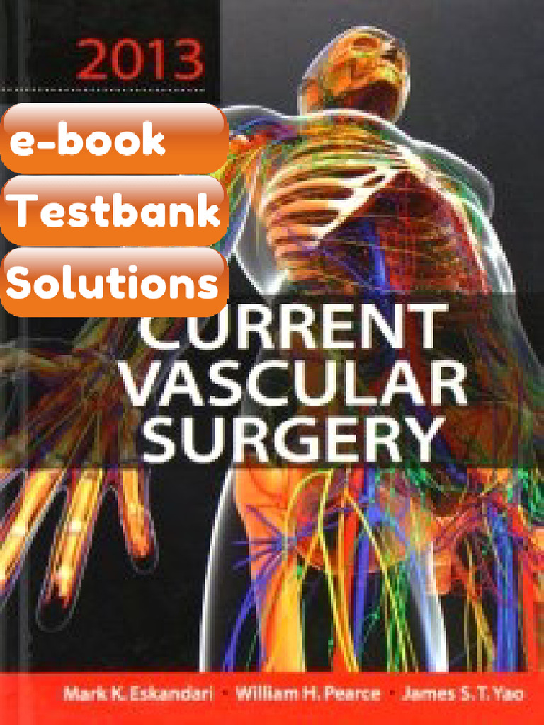 Testbank - Current Vascular Surgery 2013 Modern Trends in Vascular ...