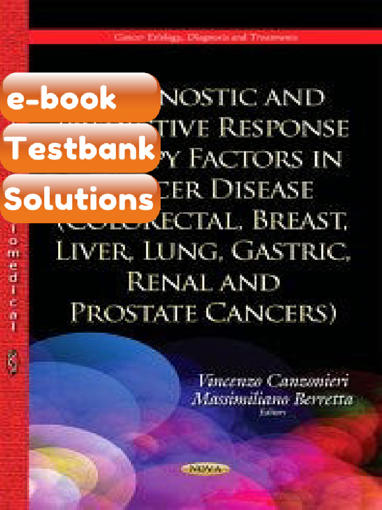 Testbank - Prognostic and Predictive Response Therapy Factors in Cancer ...