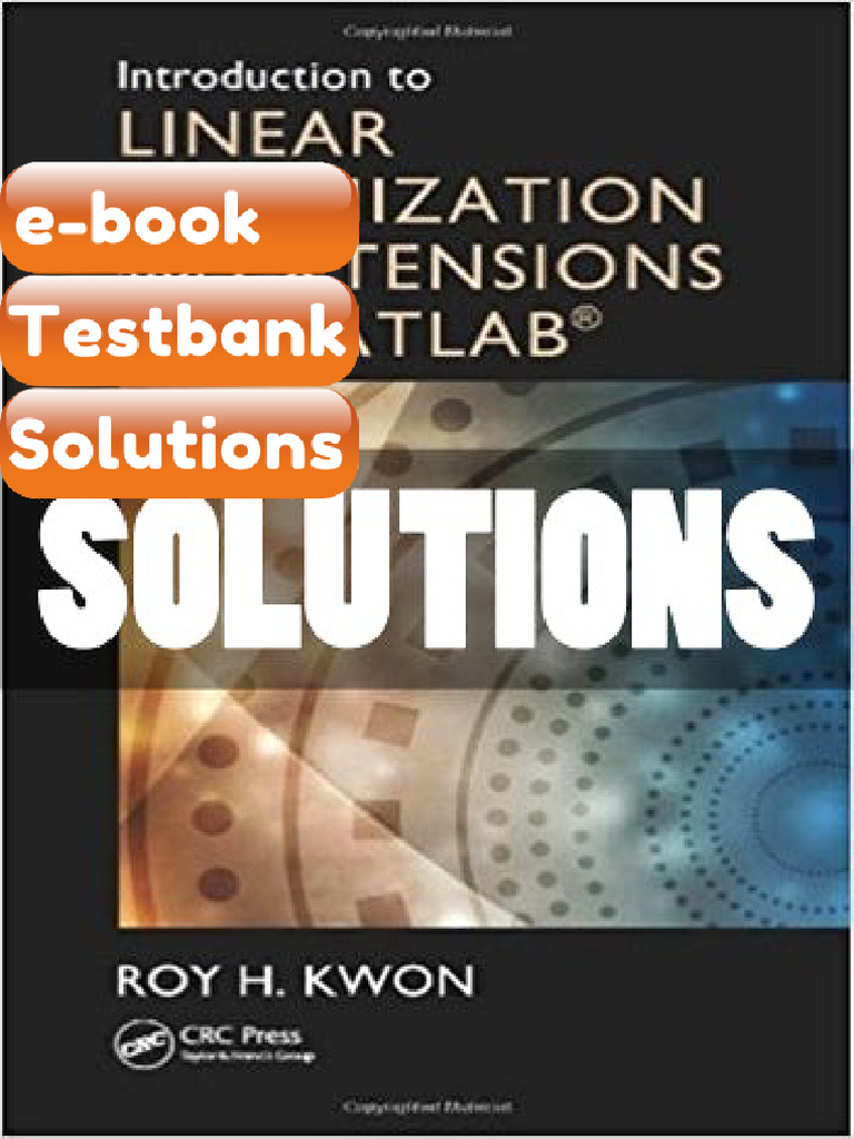 Testbank - Solutions Introduction To Linear Optimization and Extensions With MATLAB 1 Ed Kwon ...