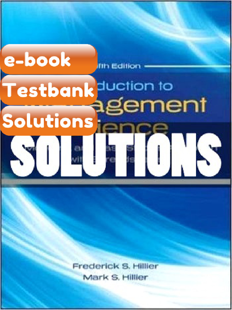 Testbank - Solutions Introduction to Management Science a Modeling and ...