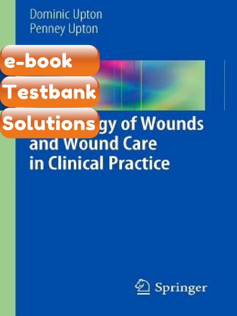Testbank - Psychology of Wounds and Wound Care in Clinical Practice ...
