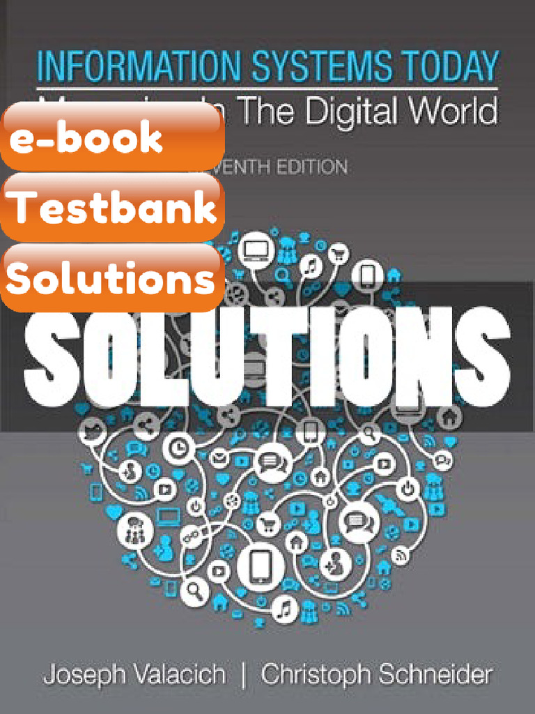 Testbank - Solutions Information Systems Today Managing in the Digital ...
