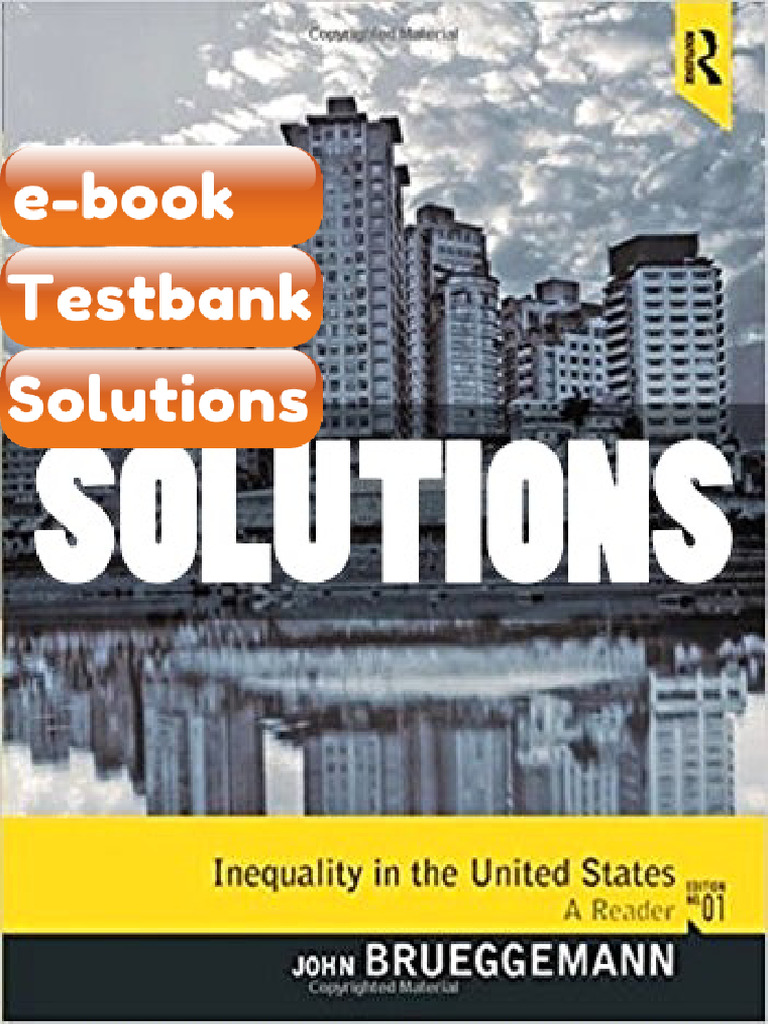 Testbank - Solutions Inequality in the United States a Reader 1 Ed ...