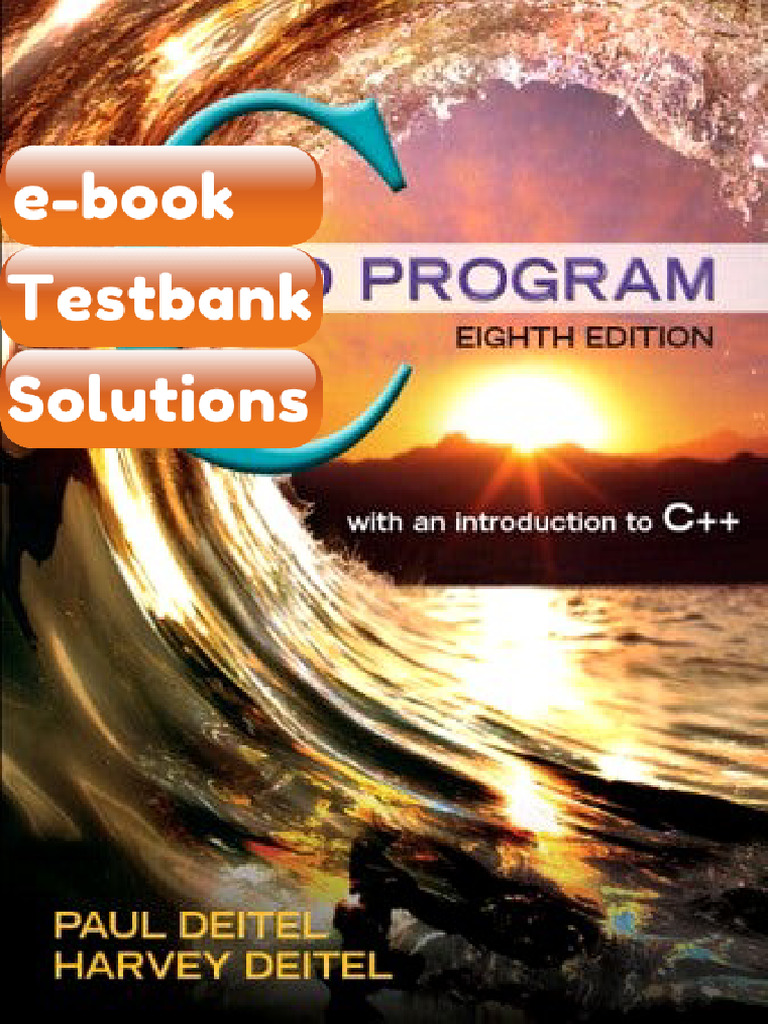 Testbank - C How to Program 8th Edition Paul J Deitel Harvey Deitel ...