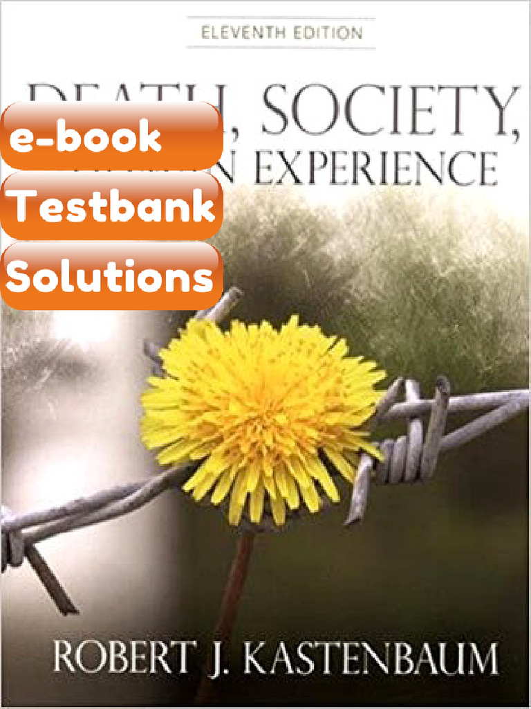Testbank - Death Society and Human Experience 11th Kastenbaum | PDF ...