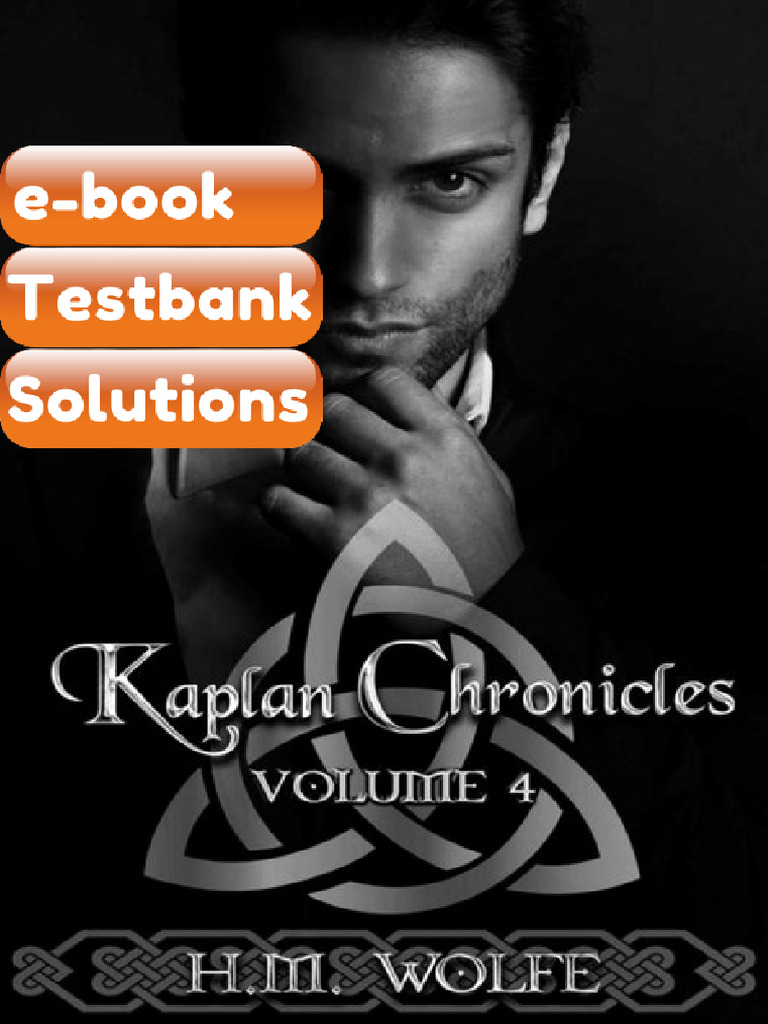 eBook & Testbank the Kaplan Chronicles Volume 4 HM Wolfe | PDF ...