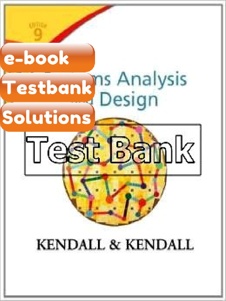 Systems Analysis and Design 9th Edition Kendall Ebook & Testbank | PDF ...