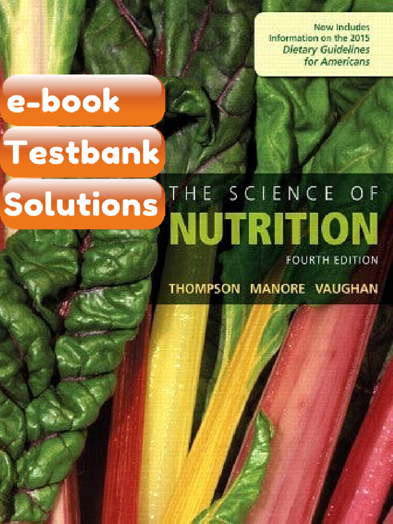 Testbank - The Science of Nutrition 4th Edition Janice J Thompson ...