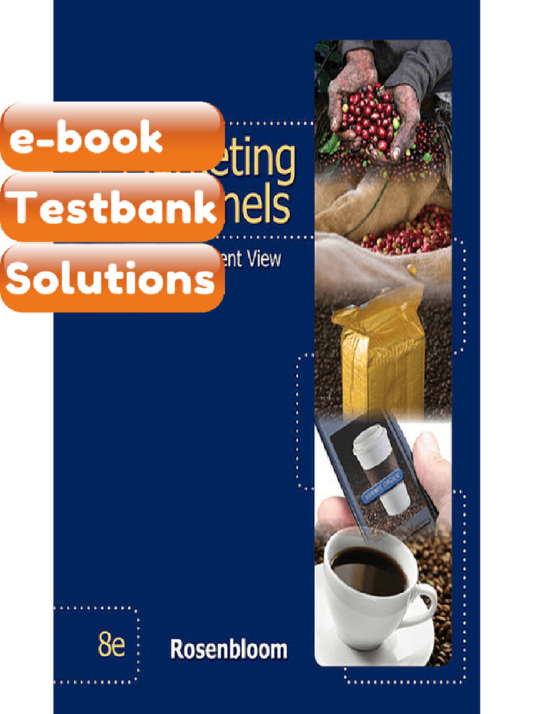 Testbank - Marketing Channels 8th Edition Bert Rosenbloom | PDF ...