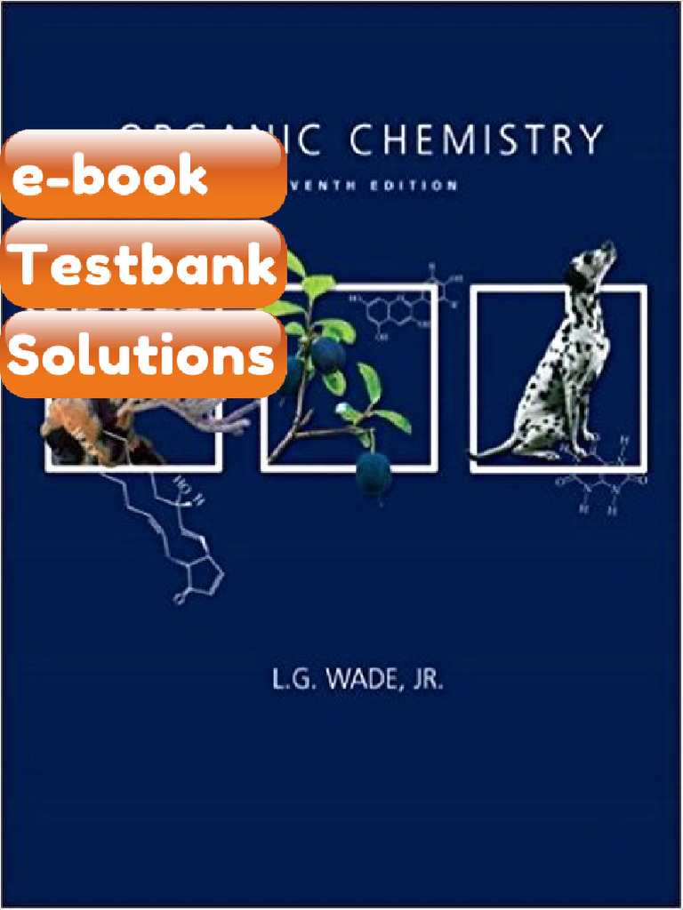 eBook & Testbank Organic Chemistry 7th Edition by L G Wade Jr | PDF ...