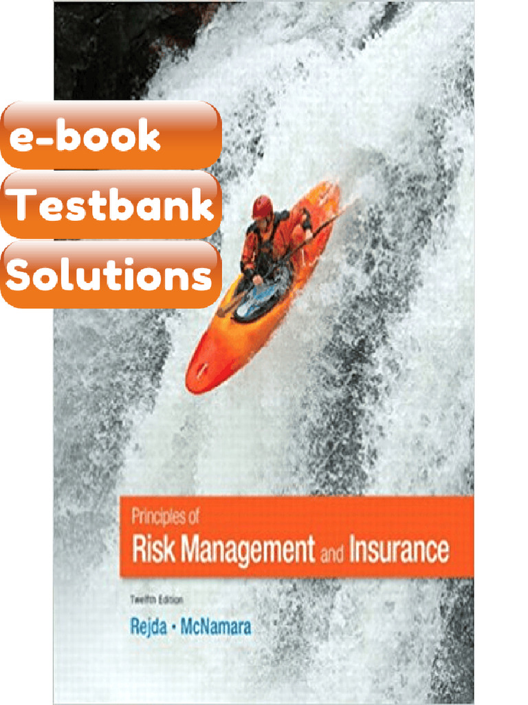 Testbank - Principles of Risk Management and Insurance 12th Edition by ...