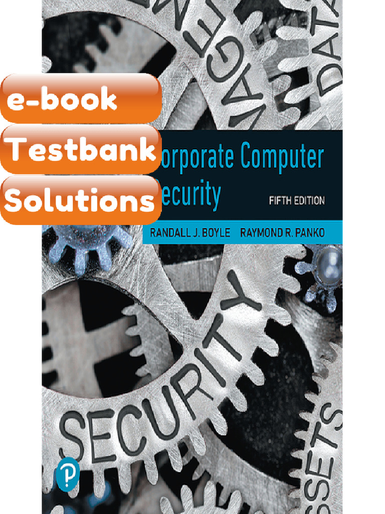 Testbank - Corporate Computer Security 5th Edition Randall J Boyle ...