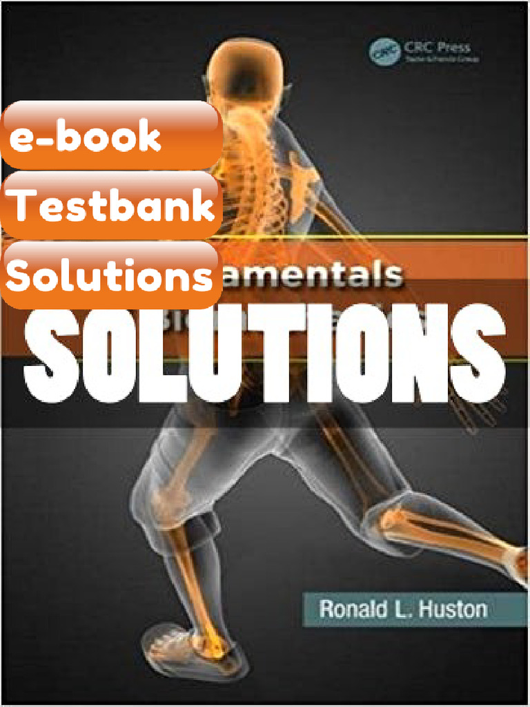 Testbank - Fundamentals of Biomechanics 1 Ed Huston | PDF