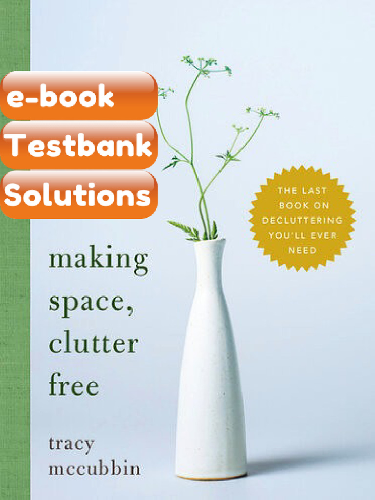 Making Space Clutter Free the Last Book on Decluttering Youll Ever Need ...