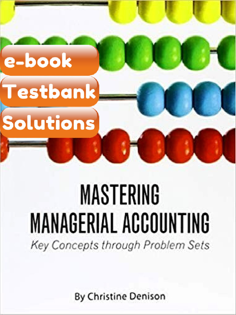 Mastering Managerial Accounting Key Concepts Through Problem Sets ...