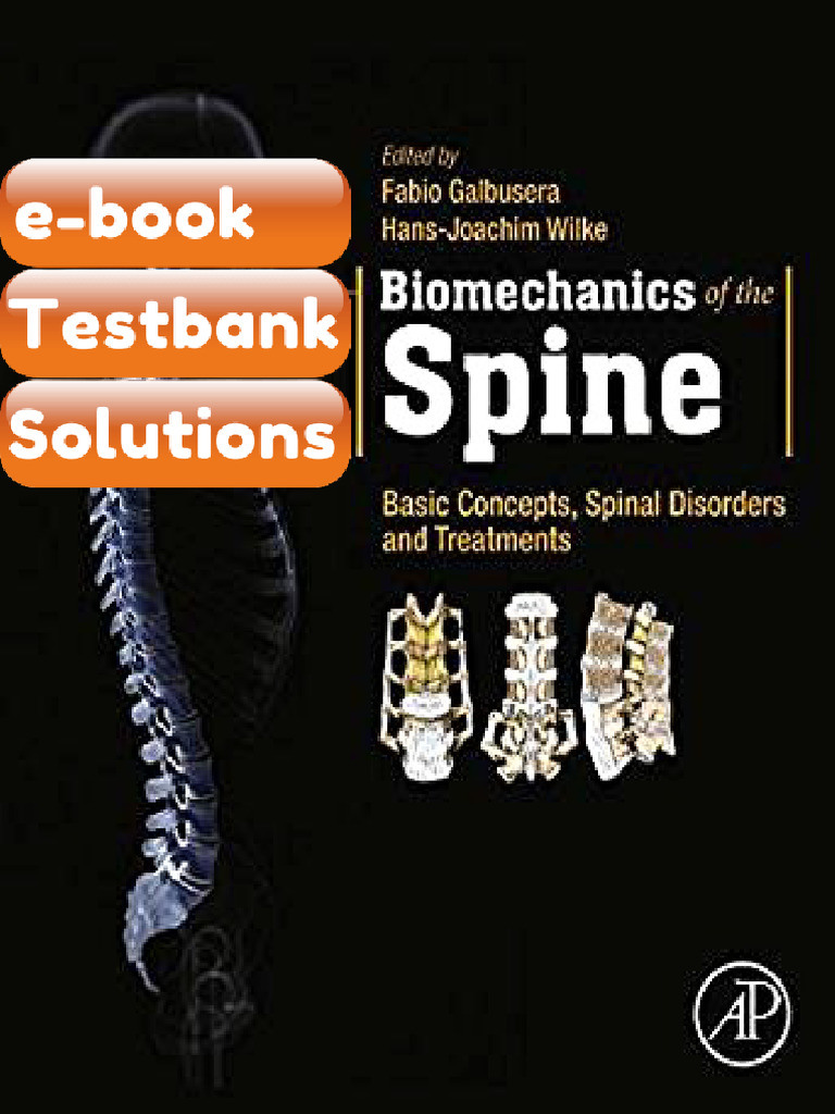 Testbank - Biomechanics of the Spine Basic Concepts Spinal Disorders ...