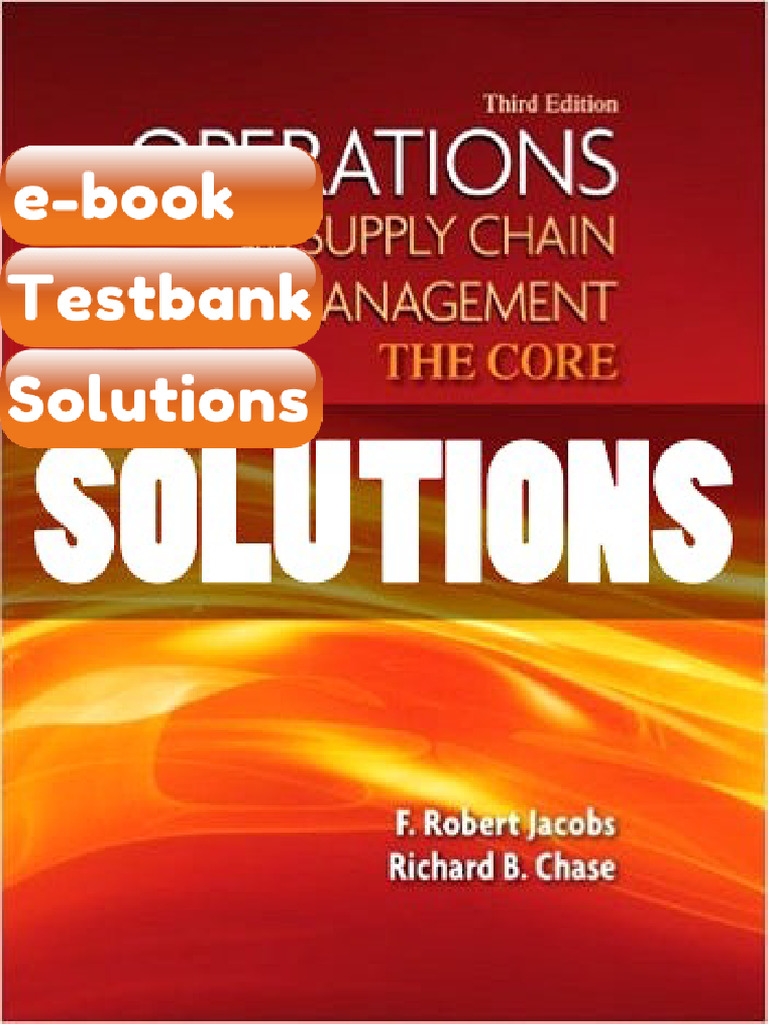 Testbank - Operations and Supply Chain Management The Core 3 Ed Jacobs ...
