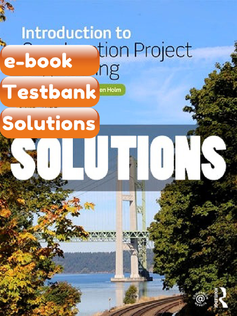 Testbank - Solutions Introduction To Construction Project Engineering 1 ...
