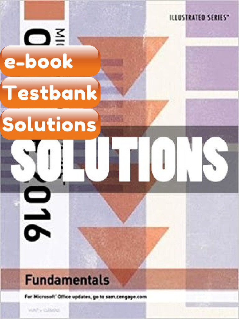 Testbank - Solutions Illustrated Microsoft Office 365 and Office 2016 ...