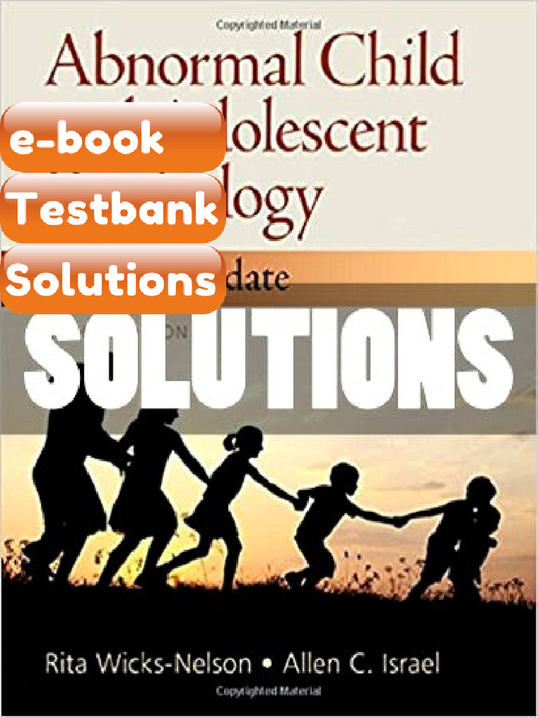 Testbank - Solutions Abnormal Child and Adolescent Psychology 8 Ed ...