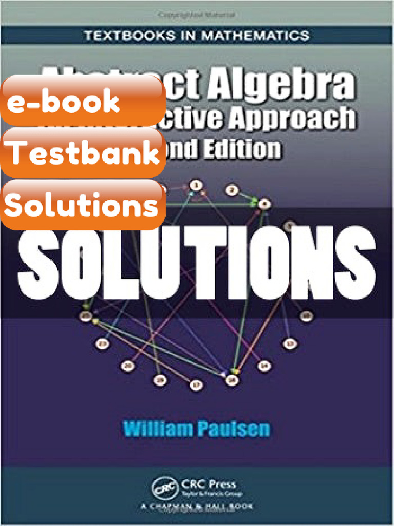 Testbank - Solutions Abstract Algebra an Interactive Approach 2 Ed ...
