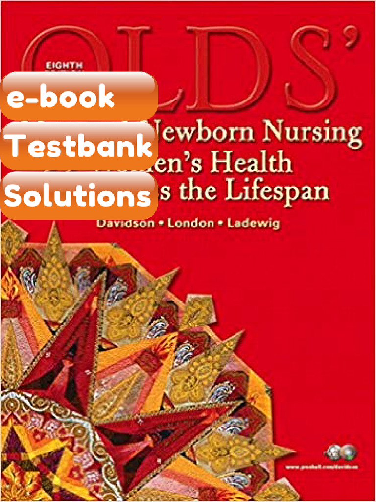 Testbank - Olds MaternalNewborn Nursing and Womens Health Across the ...