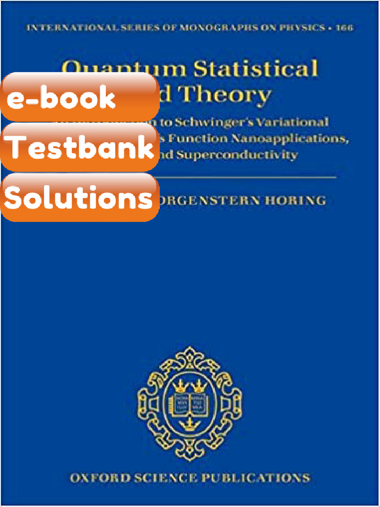 Testbank - Quantum Statistical Field Theory by Norman J Morgenstern ...