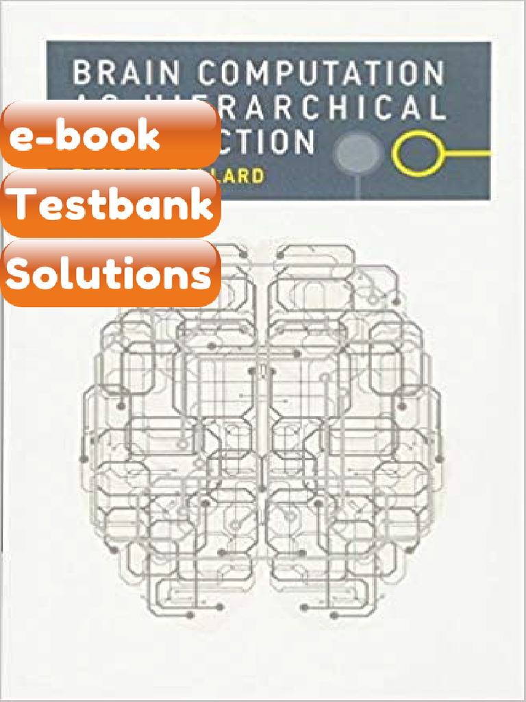 Testbank - Brain Computation As Hierarchical Abstraction by Dana H ...