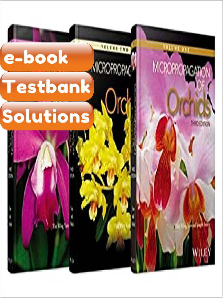 Testbank - Micropropagation of Orchids 3 Volume Set 3rd Edition by Tim ...