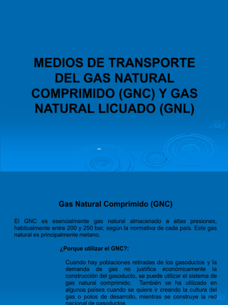 Medios de Transporte Del Gas Natural Comprimido (GNC) y Gas Natural ...