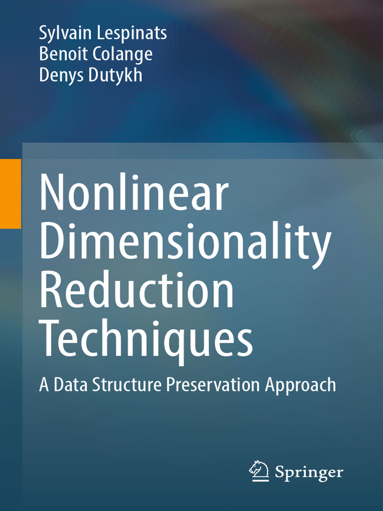Nonlinear Dimensionality Reduction Techniques | PDF | Principal ...