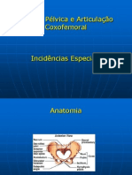 Cintura Pélvica - Incidências Especiais