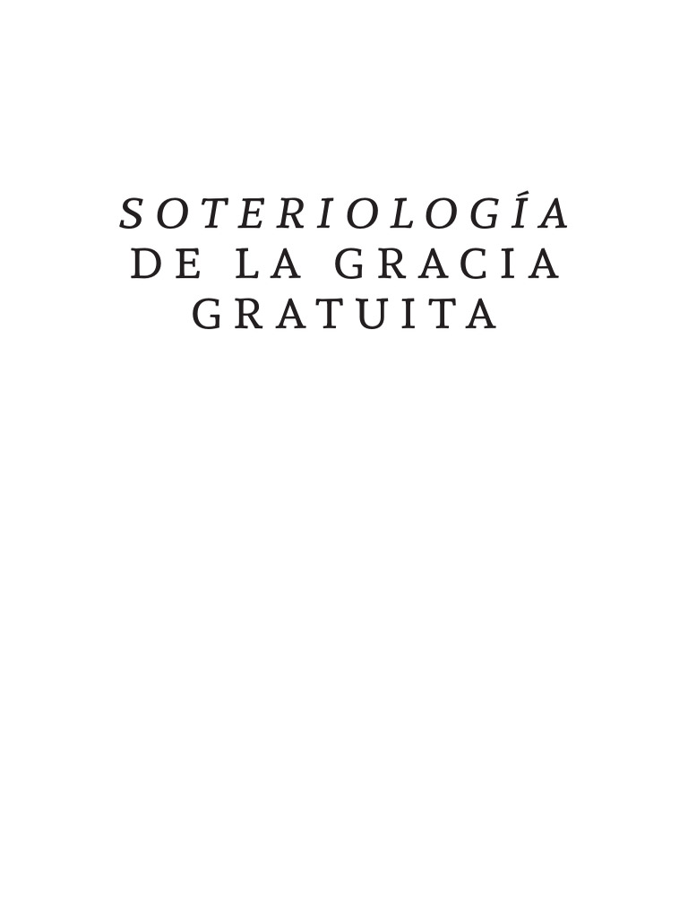 David Anderson - Soteriología de La Gracia Gratuita | PDF | Gracia en ...