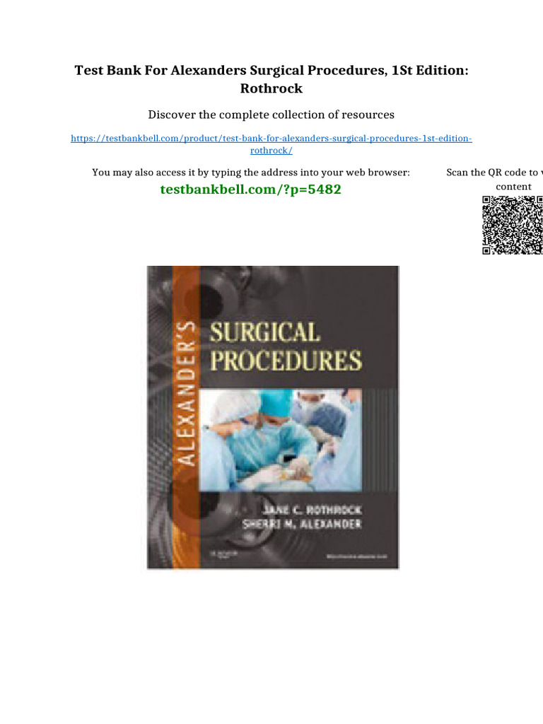 Test Bank for Alexanders Surgical Procedures, 1st Edition Rothrock