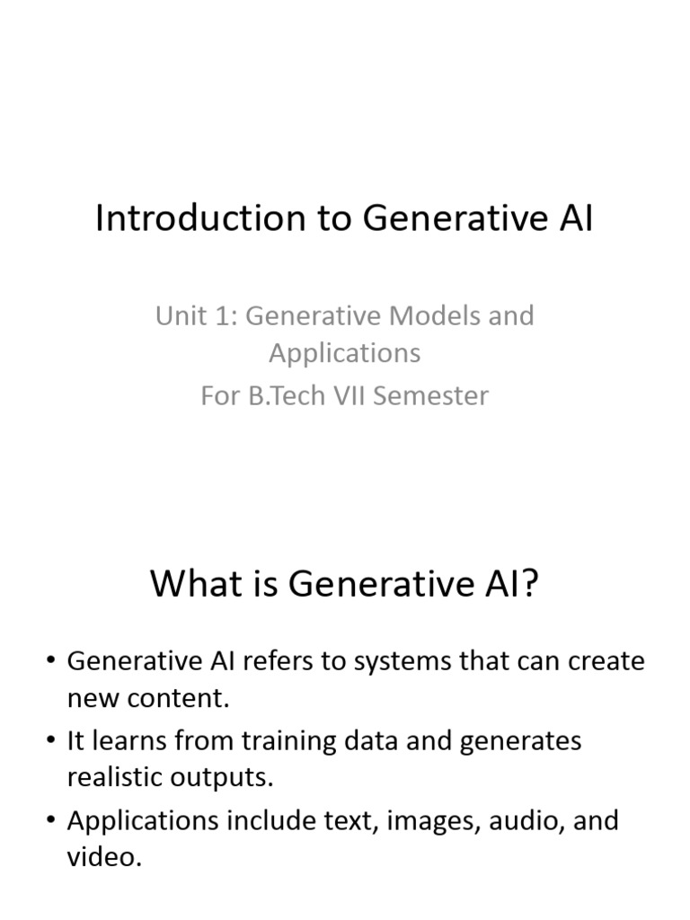 Unit1 Introduction To Generative AI Detailed | PDF | Artificial ...