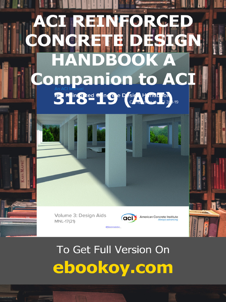 Aci Reinforced Concrete Design Handbook A Companion To Aci 318-19 Aci ...