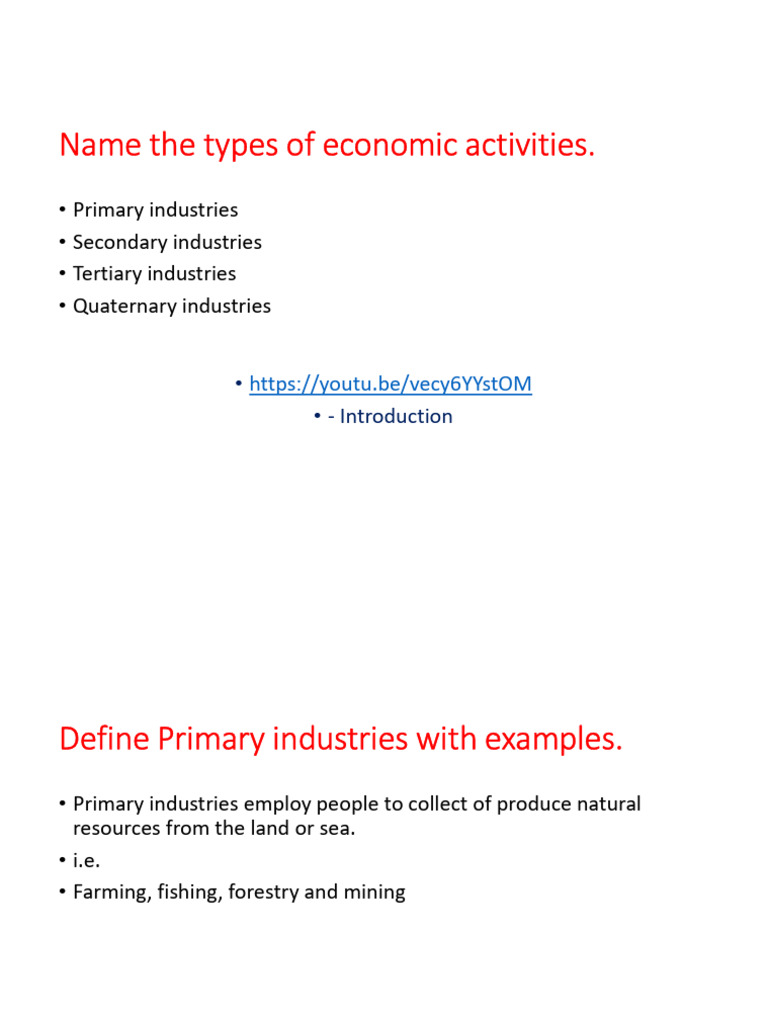 Name The Types of Economic Activities.: Primary Industries Secondary ...