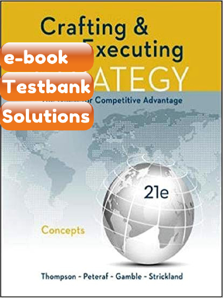 Testbank - Crafting and Executing Strategy the Quest for Competitive ...