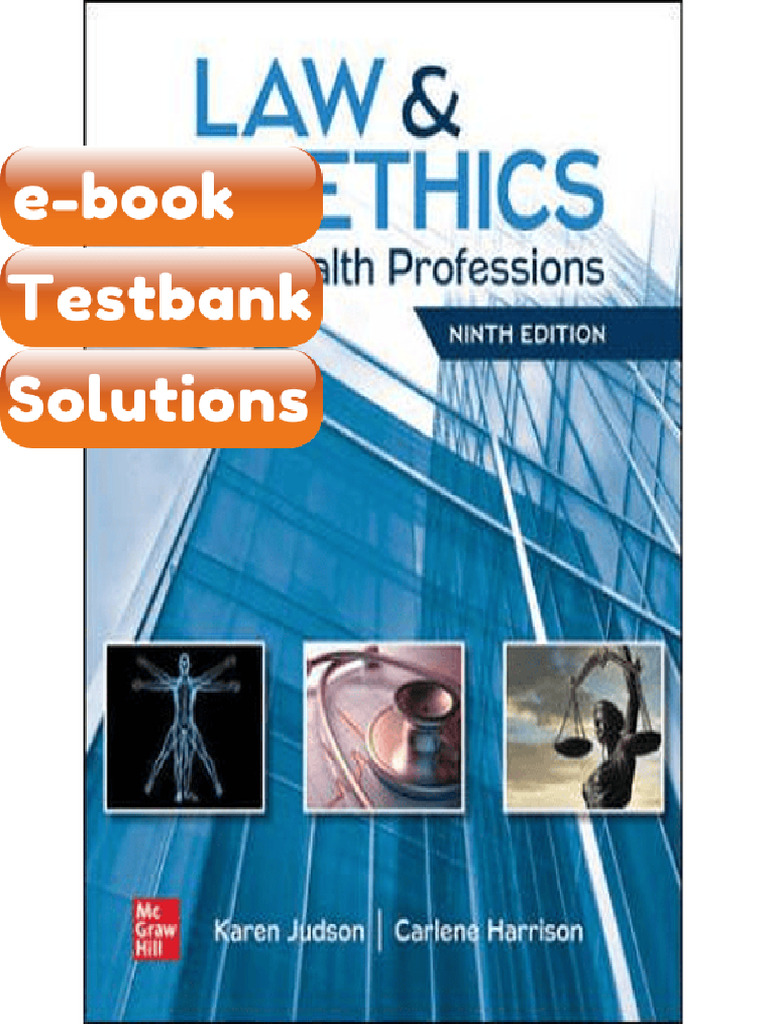 Testbank - Law and Ethics For Health Professions 9th Edition Judson ...