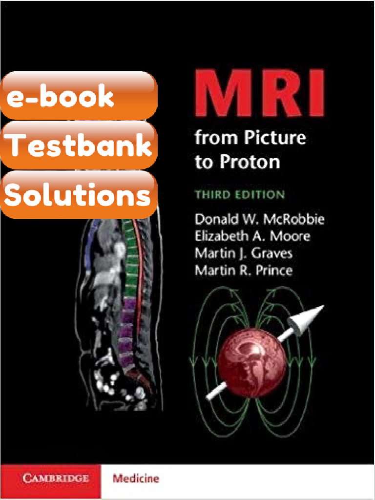 Testbank - MRI From Picture To Proton 3rd Edition by Donald W McRobbie ...