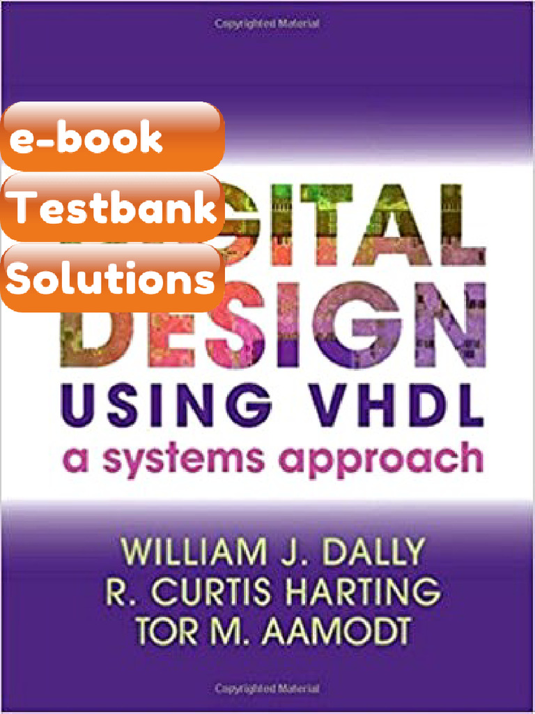Digital Design Using VHDL Systems Approach 1st Dally Testbank & eBook ...