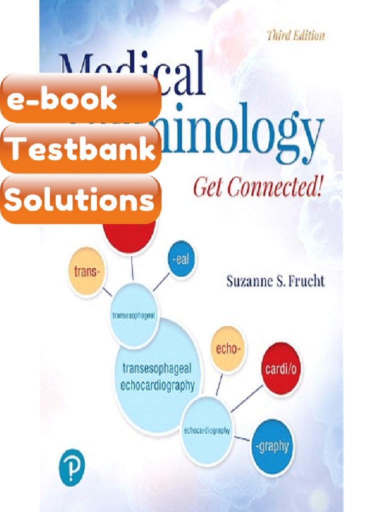 Testbank - Medical Terminology Get Connected 3rd Edition Frucht | PDF ...