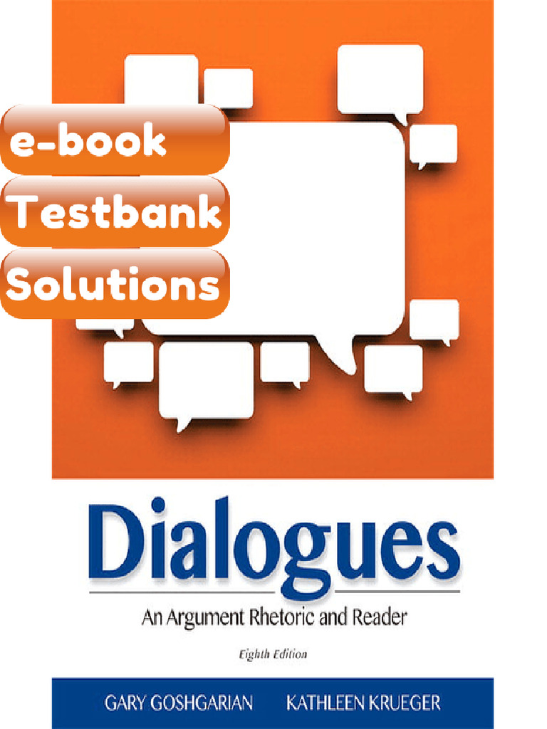Testbank - of Dialogues An Argument Rhetoric and Reader 8th Ed by ...