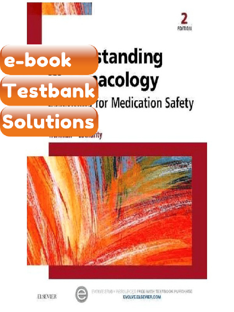 Testbank - Understanding Pharmacology Essentials For Medication Safety ...