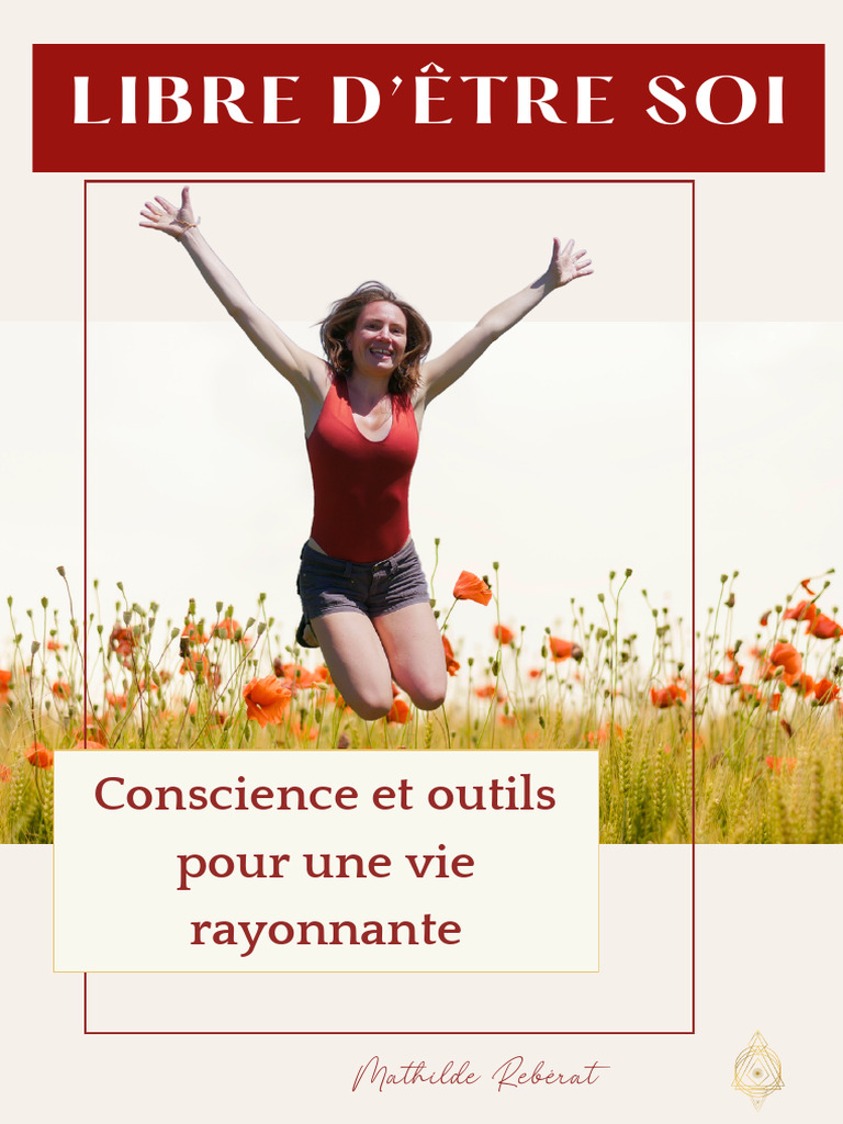 Livre Libre DEtre Soi Mathilde Reberat | PDF | Amour | Émotions