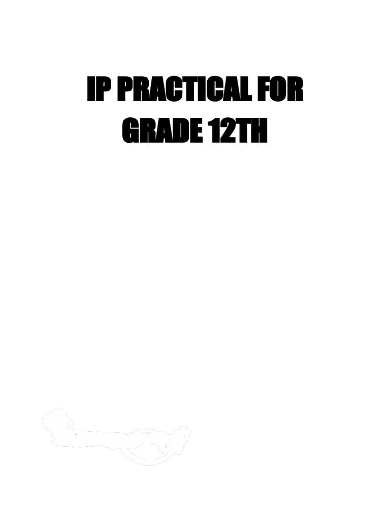 Ip Practical For Grade 12th - 251229 - 161846 | PDF | Data Management ...